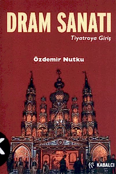 Dram Sanatı – Tiyatroya Giriş
